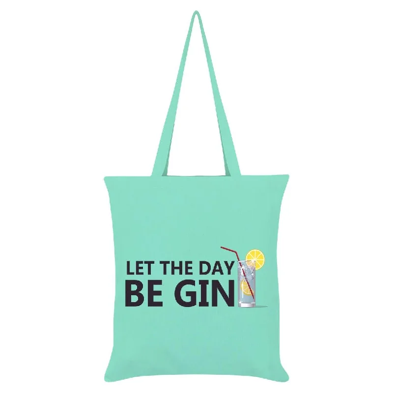 Grindstore Let The Day Be Gin Tote Bag